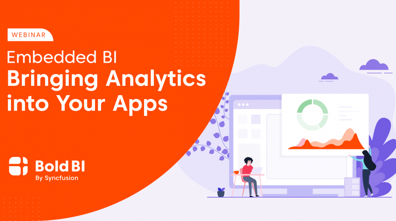 Embedded BI - Bringing Analytics into Your Apps